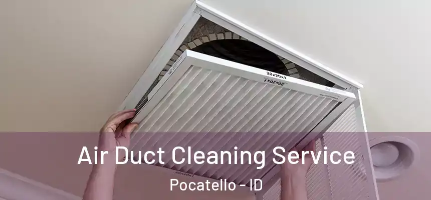  Air Duct Cleaning Service Pocatello - ID